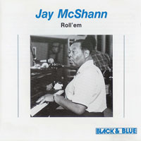 Jay 'Hootie' McShann - Roll 'Em