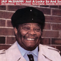 Jay 'Hootie' McShann - Just A Lucky So And So