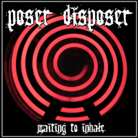 Poser Disposer - Waiting To Inhale