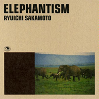 Ryuichi Sakamoto - Elephantism