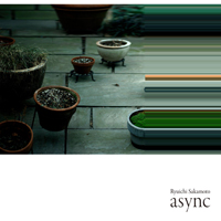 Ryuichi Sakamoto - Async