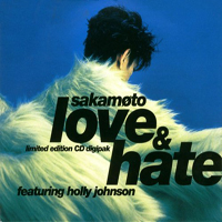 Ryuichi Sakamoto - Ryuichi Sakamoto & Holly Johnson - Love & Hate (EP)