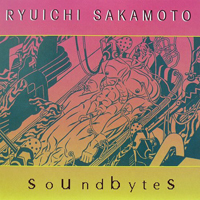 Ryuichi Sakamoto - Soundbytes
