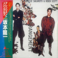 Ryuichi Sakamoto - The Arrangement & Singles (with Robin Scott)