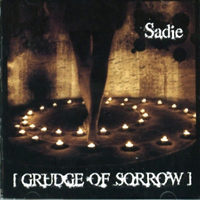 Sadie - Grudge Of Sorrow (Single)