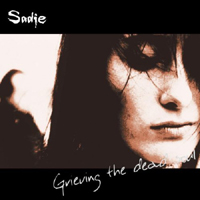 Sadie - Grieving The Dead Soul (Single)