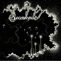 Secondsmile - Walk In To The Light And Reach For The Sky