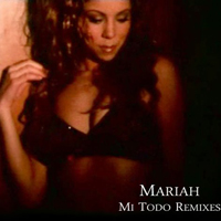 Mariah Carey - Mi Todo (My All) (Remixes)
