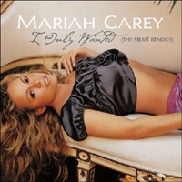 Mariah Carey - I Only Wanted (The Meme Remixes - Single)