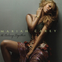 Mariah Carey - We Belong Together (Remixes - Single)