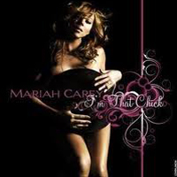 Mariah Carey - I'm That Chick (Single)