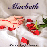 Macbeth (ITA) - Romantic Tragedy's Grescendo