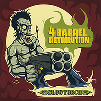 Slowtorch - 4-Barrel Retribution (EP)