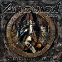 Anguish Force - Created For Self-Destruction