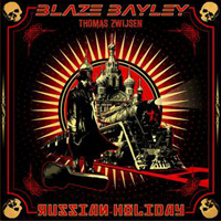 Blaze Bayley - Russian Holiday (EP) (feat. Thomas Zwijsen)