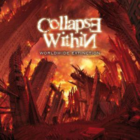Collapse Within - Worldwide Extinction