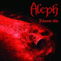 Aleph (ITA) - Exhumed Alive