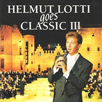 Helmut Lotti - Goes Classic III (Belgium edition)