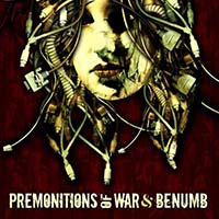 Benümb - Premonitions Of War & Benümb (Split)