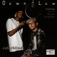 Down Low (USA) - Colorblind