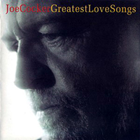 Cocker, Joe - Greatest Love Songs