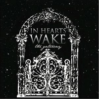 In Hearts Wake - The Gateway