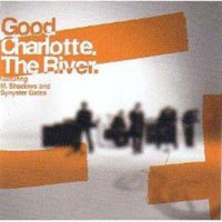 Good Charlotte - The River (Single)