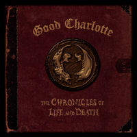 Good Charlotte - The Chronicles of Life and Death (2005 Reissue)