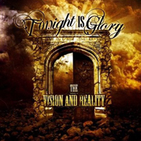 Tonight Is Glory - The Vision And Reality