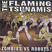 Flaming Tsunamis - Zombies vs. Robots (EP)