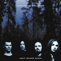 Left Hand Solution - Light Shines Black