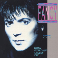 Fancy - When Guardian Angels Cry (Single)