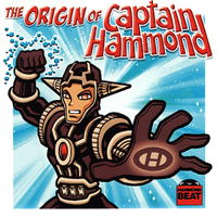 Captain Hammond - The Origin Of Captain Hammond