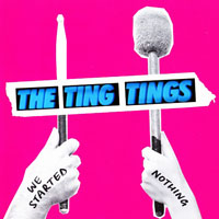 Ting Tings - We Started Nothing (Japanese Edition)