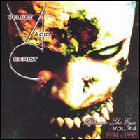 Velvet Acid Christ - Between The Eyes Vol. 4
