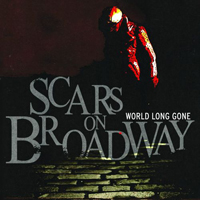 Scars On Broadway - World Long Gone (Single)