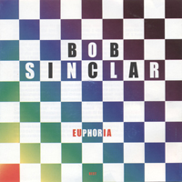 Bob Sinclar - Euphoria Best