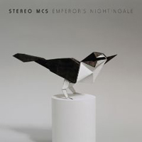 Stereo MCs - Emperors Nightingale