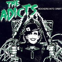 Adicts - Rockers Into Orbit