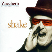 Zucchero - Shake (Limited US Version)