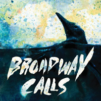 Broadway Calls - Comfort/Distraction