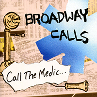 Broadway Calls - Call The Medic... (EP)