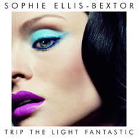 Sophie Ellis-Bextor - Trip The Light Fantastic (Germany Edition)