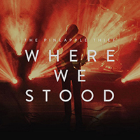 Pineapple Thief - Where We Stood (Deluxe Edition, CD 1)