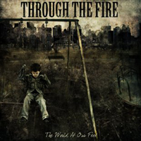 Through The Fire - The World At Our Feet