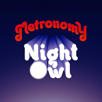 Metronomy - Night Owl (Remixes) (Single)