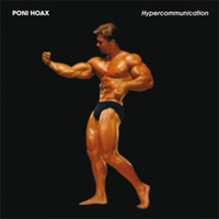 Poni Hoax - Hypercommunication (Single)