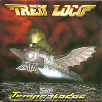 Tren Loco - Tempestades (2004 Reissue)