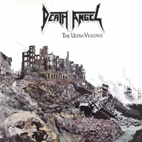 Death Angel - Archives & Artifacts (CD 1): The Ultra-Violence