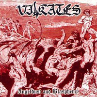 Vilkates - Angeldust And Blasphemy